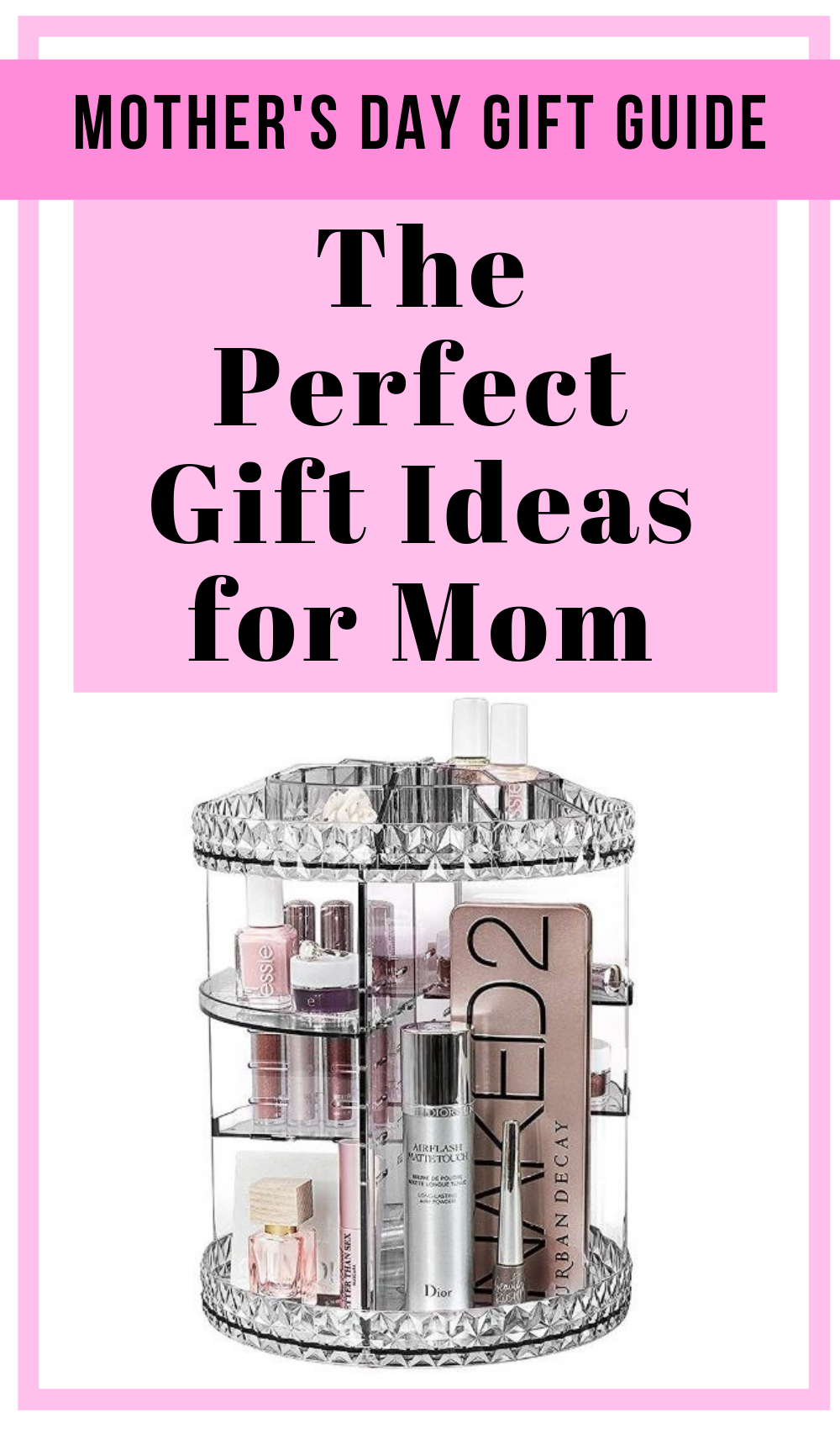 Mother's Day Gift Guide