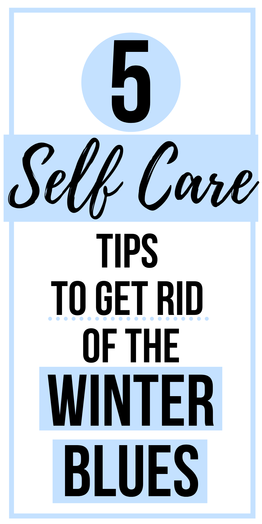 Ways To Get Rid Of The Winter Blues The Werk Life