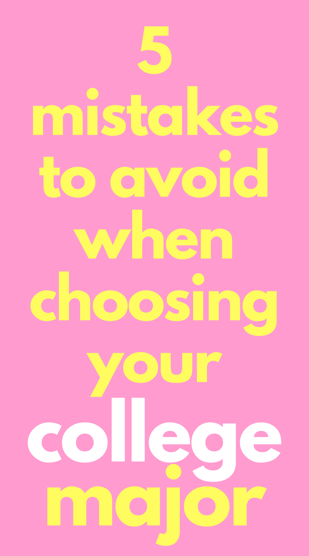 What should i major in what not to do when choosing a college major